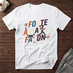 T-Shirt — Forte à ma façon