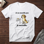 T-Shirt — Je ne mendie pas, je surveille