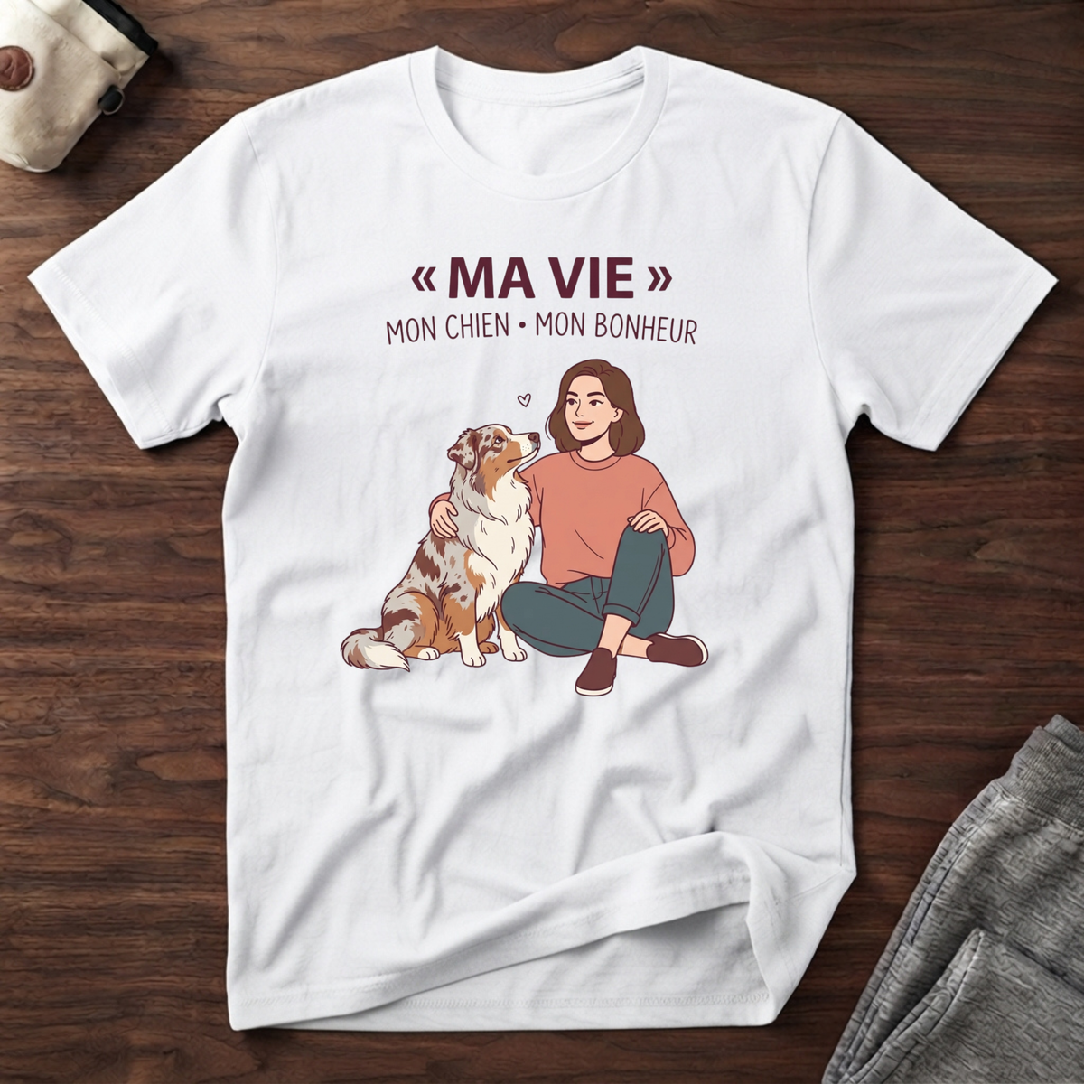 Ma vie / Mon chien / Mon bonheur - T-Shirt