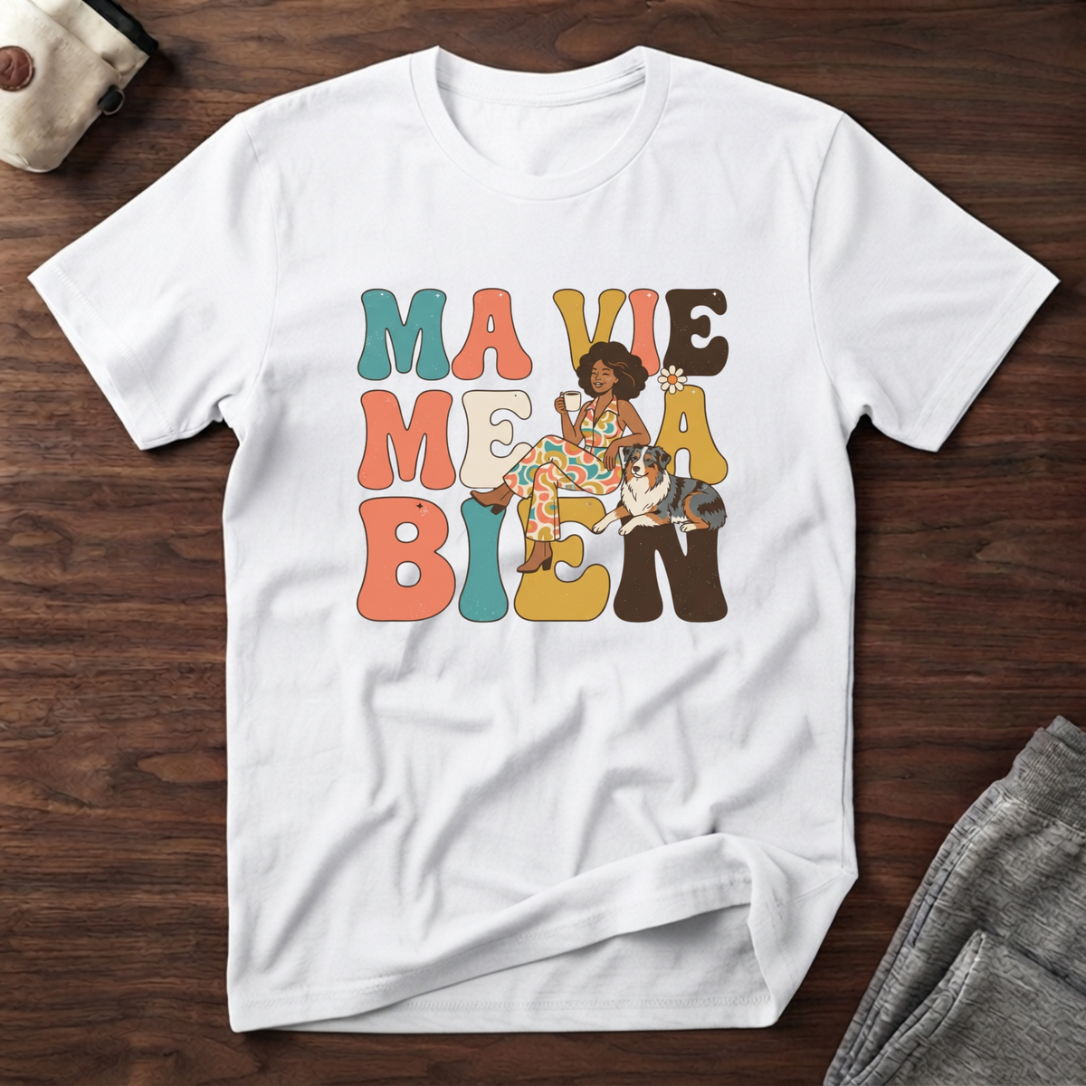 T-Shirt — Ma vie me va bien
