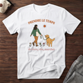 T-Shirt — Prendre le temps de vivre, rire, marcher