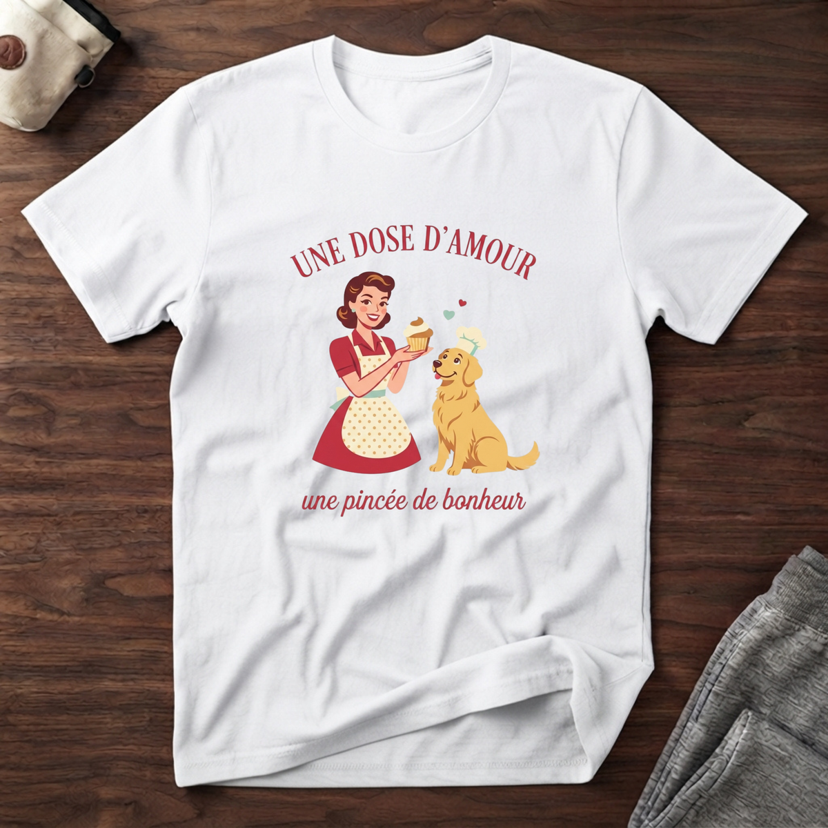 T-Shirt — Une dose d'amour, une pincée de bonheur