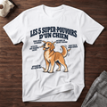 Les 5 super-pouvoirs d'un chien - T-Shirt