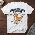Les 5 talents cachés d'un chien - T-Shirt