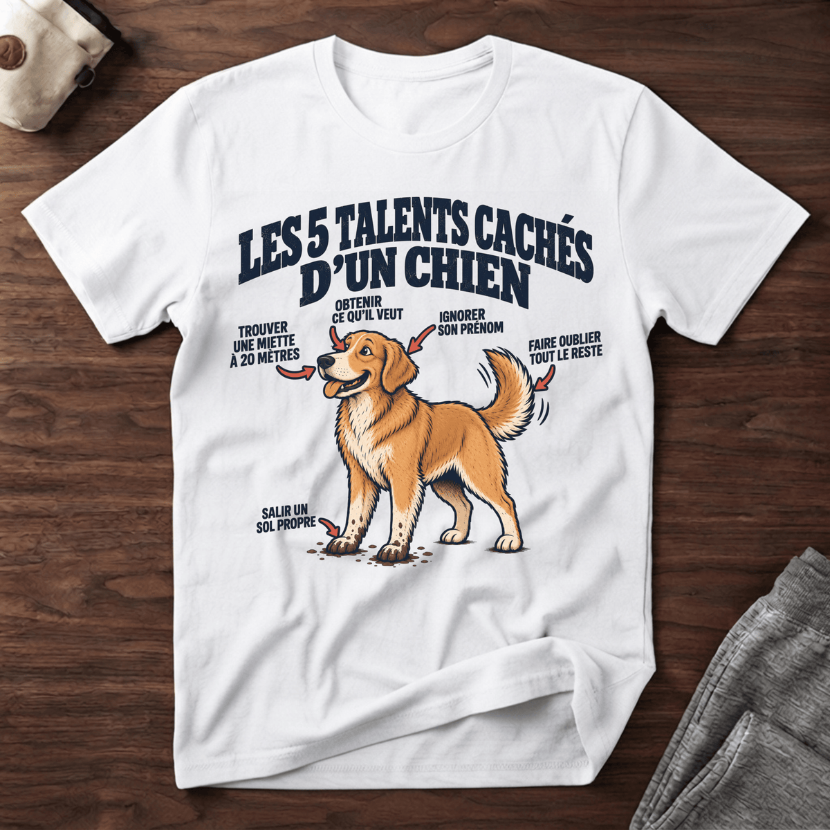 Les 5 talents cachés d'un chien - T-Shirt