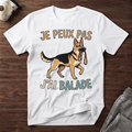 Je peux pas j'ai balade / Berger Allemand - T-Shirt