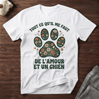 Tout ce qu'il me faut - T-Shirt