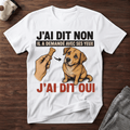 J'ai dit NON... - T-Shirt