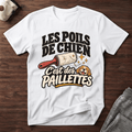 Les poils de chien, c'est des paillettes - T-Shirt