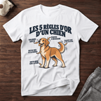 Les 5 règles d'or d'un chien - T-Shirt