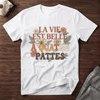 La vie est belle à quatre pattes - T-Shirt