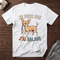 Je peux pas j'ai balade / Chihuahua - T-Shirt