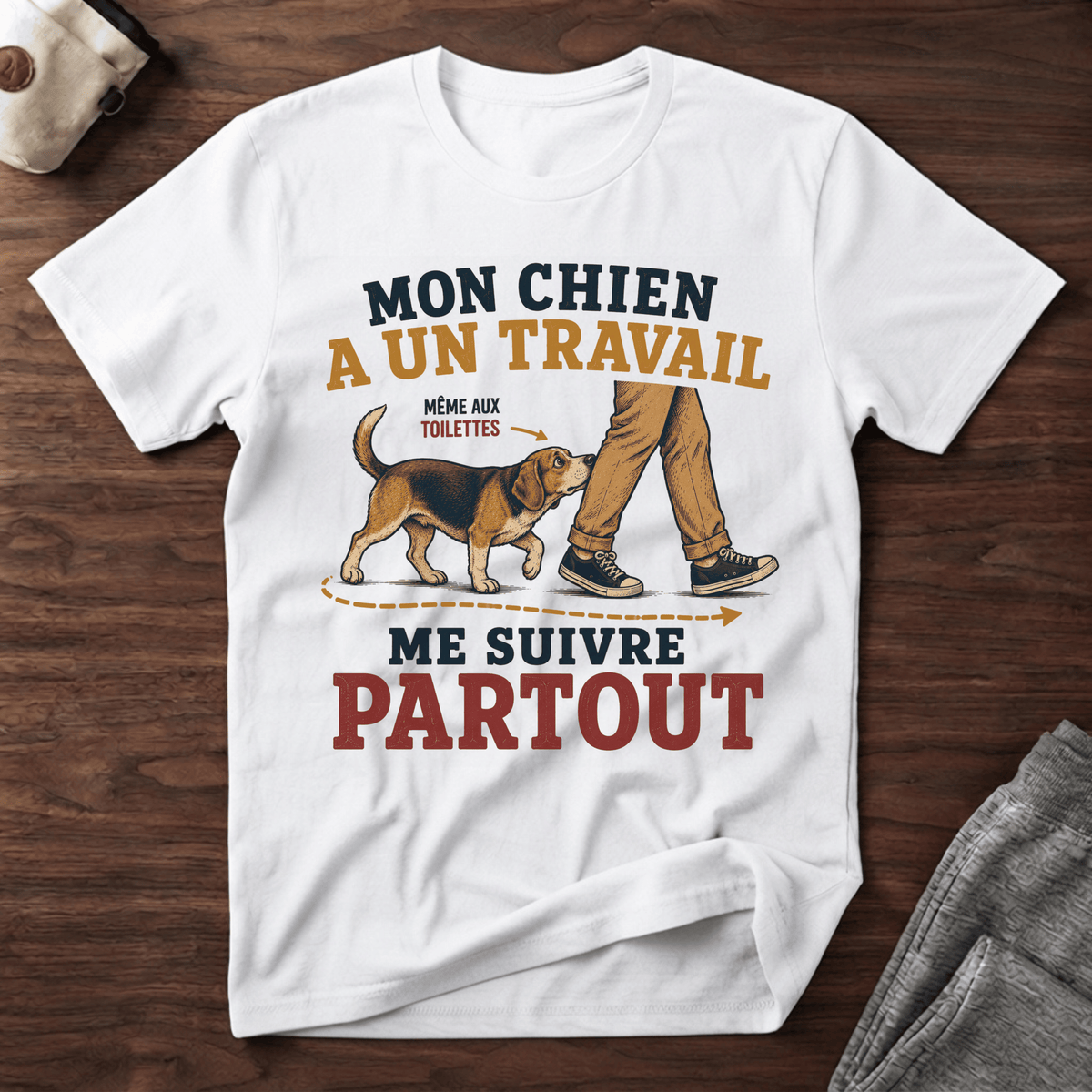 Mon chien a un travail - T-Shirt