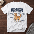 Les 5 missions quotidiennes d'un chien - T-Shirt