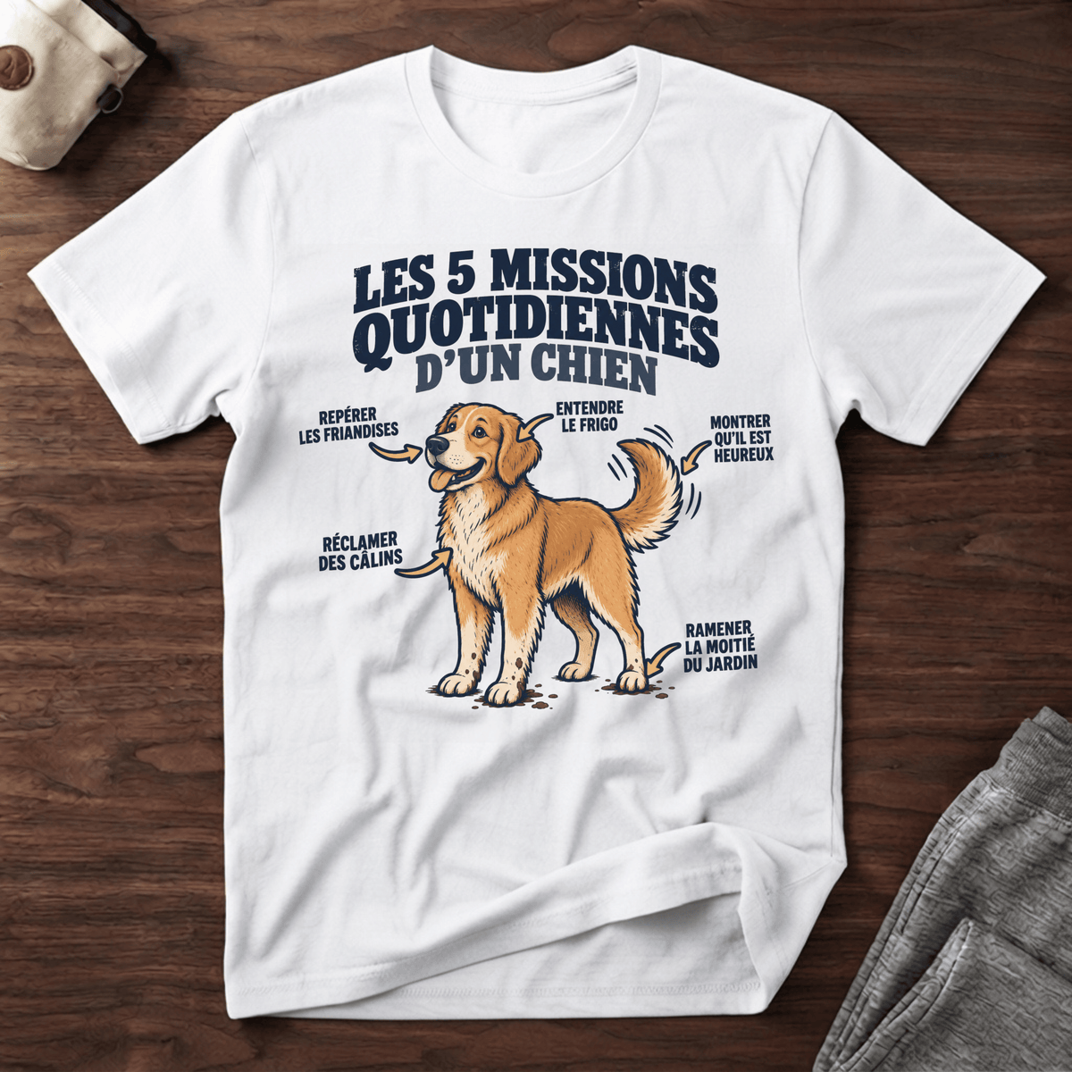 Les 5 missions quotidiennes d'un chien - T-Shirt
