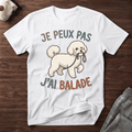 Je peux pas j'ai balade / Bichon Frisé - T-Shirt