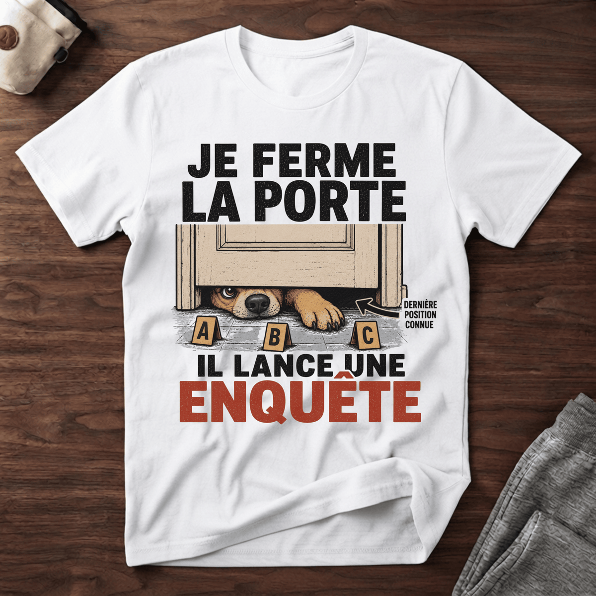 Je ferme la porte... - T-Shirt