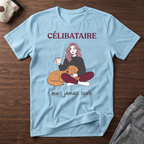 T-Shirt — Célibataire, mais jamais seule