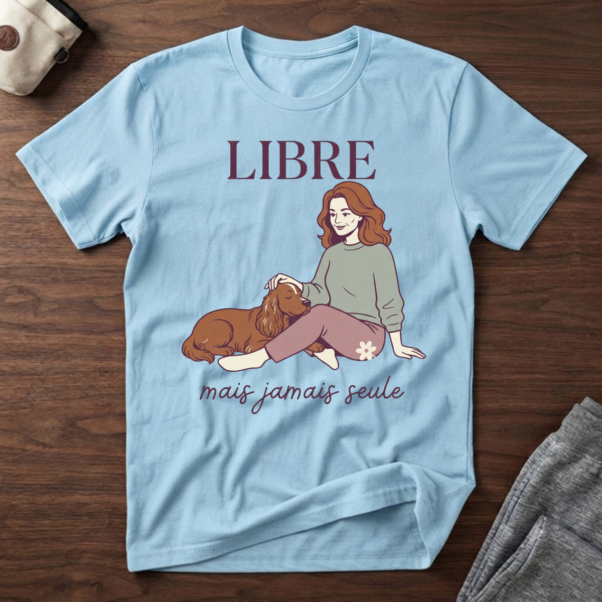 Libre mais jamais seule - T-Shirt