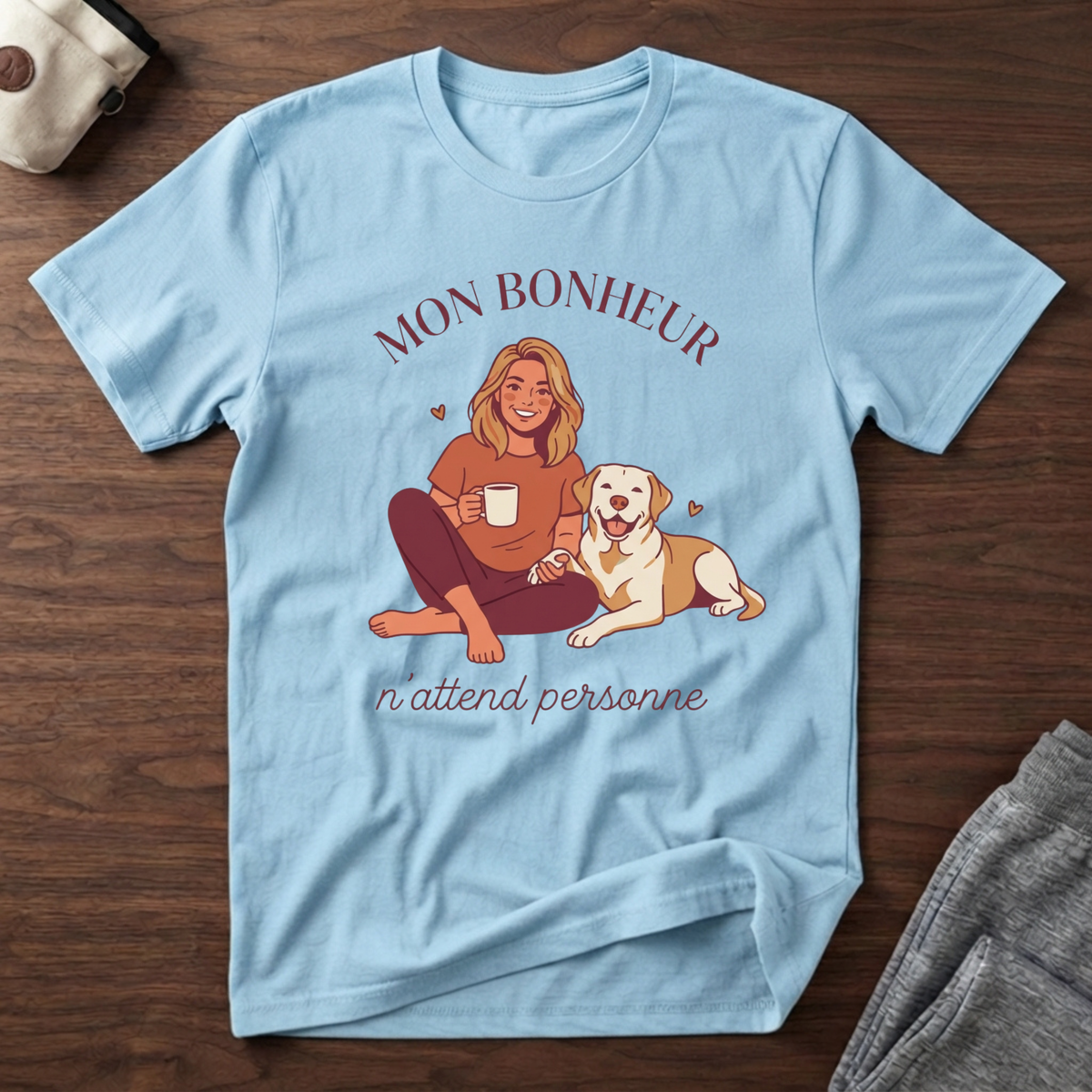 Mon bonheur n'attend personne - T-Shirt