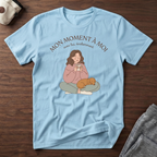 Mon moment à moi - T-Shirt