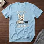 T-Shirt — Tu as dit... le bain ?!