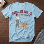 Une balade avec lui - T-Shirt