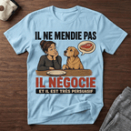 Il ne mendie pas... - T-Shirt