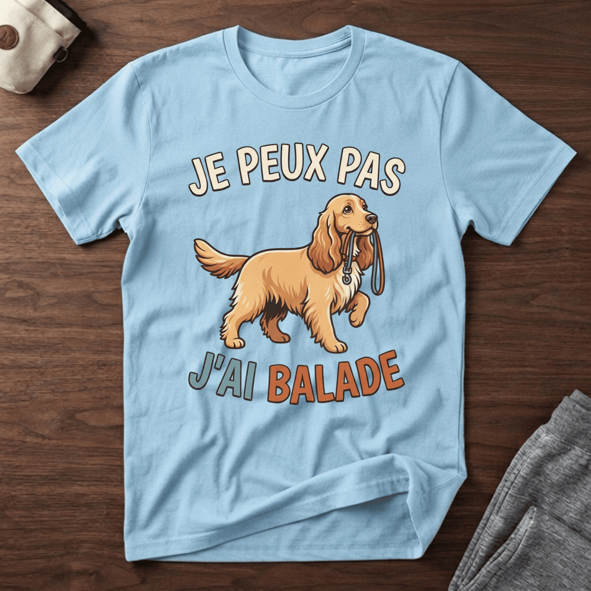 Je peux pas j'ai balade / Cocker - T-Shirt