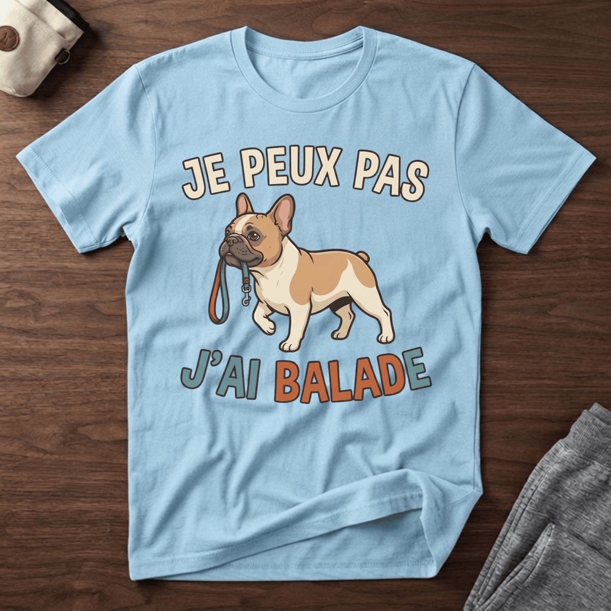Je peux pas j'ai balade / Bouledogue - T-Shirt