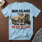 Mon salaire... - T-Shirt
