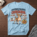 Système d'alerte du Chihuahua - T-Shirt