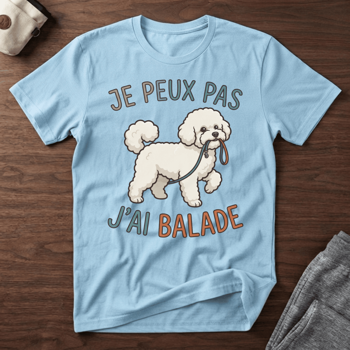 Je peux pas j'ai balade / Bichon Frisé - T-Shirt