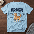 Les 5 missions quotidiennes d'un chien - T-Shirt