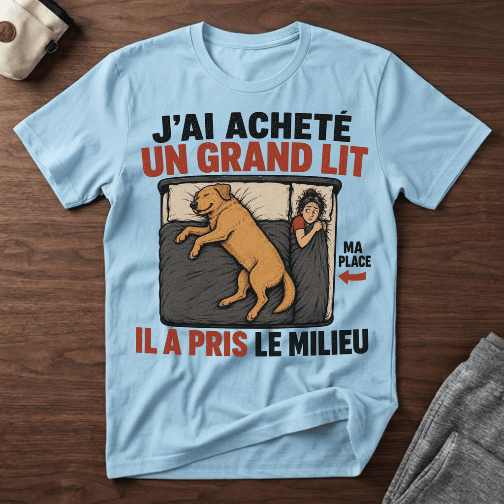J'ai acheté un grand lit... - T-Shirt
