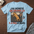 J'ai acheté un grand lit... - T-Shirt