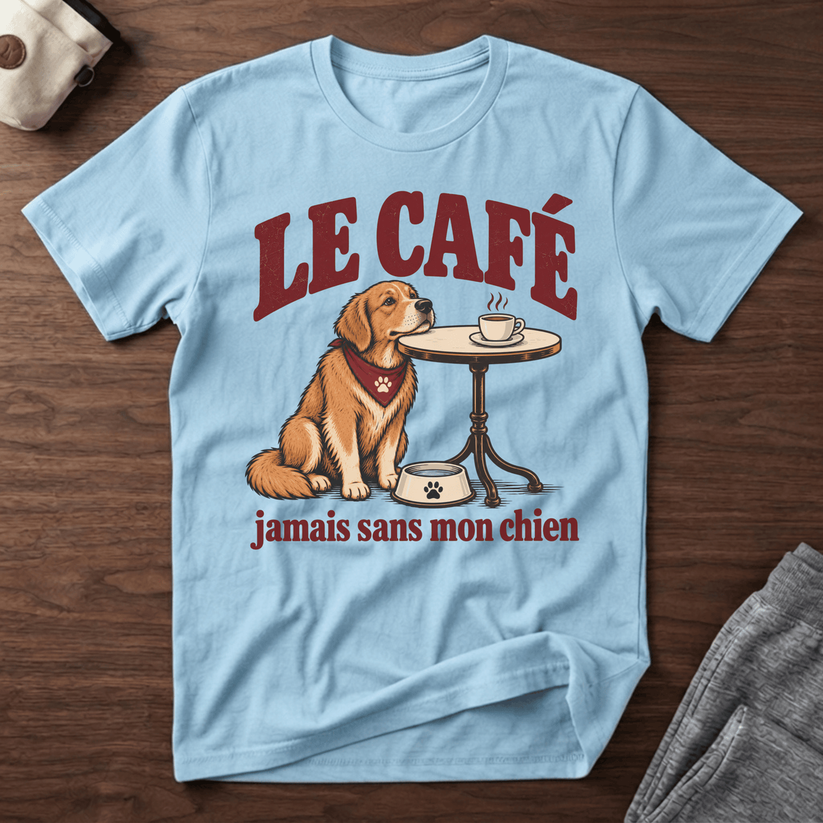 Le café jamais sans mon chien - T-Shirt