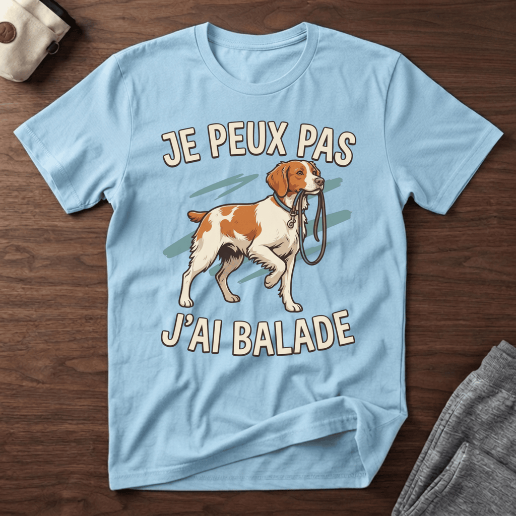 Je peux pas j'ai balade / Epagneul Breton - T-Shirt