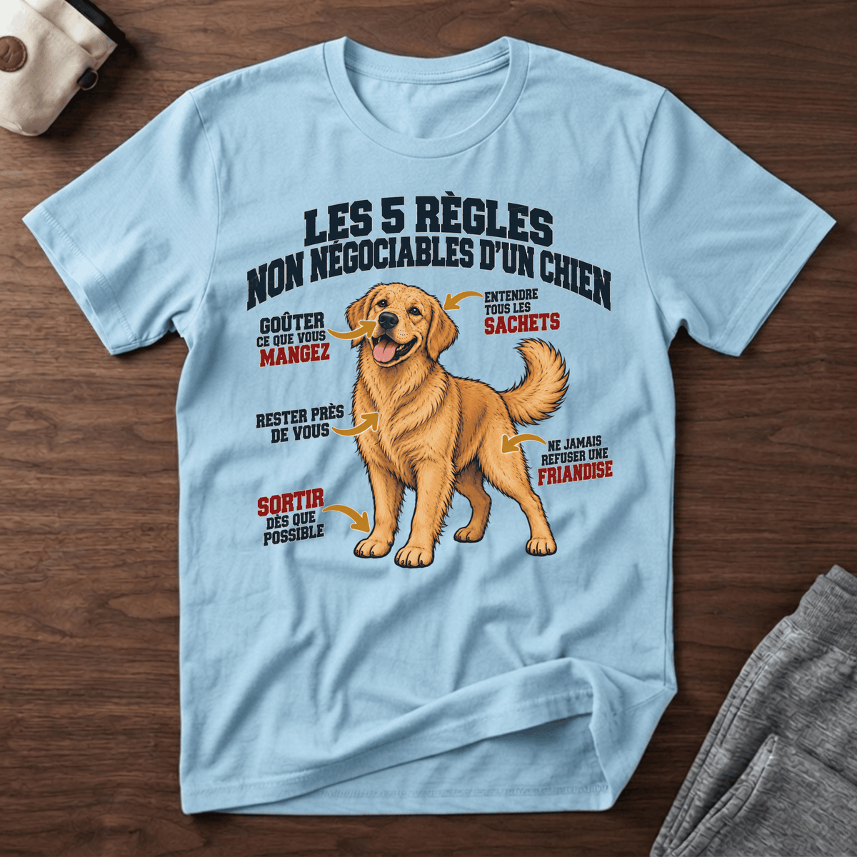 Les 5 règles non négociables d'un chien- T-Shirt