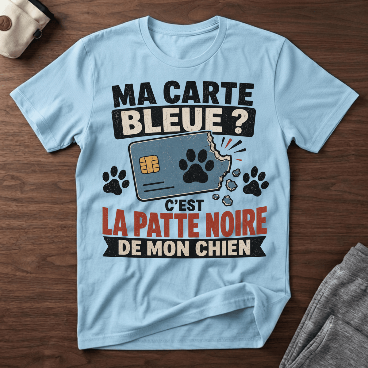 Ma carte bleue ? - T-Shirt