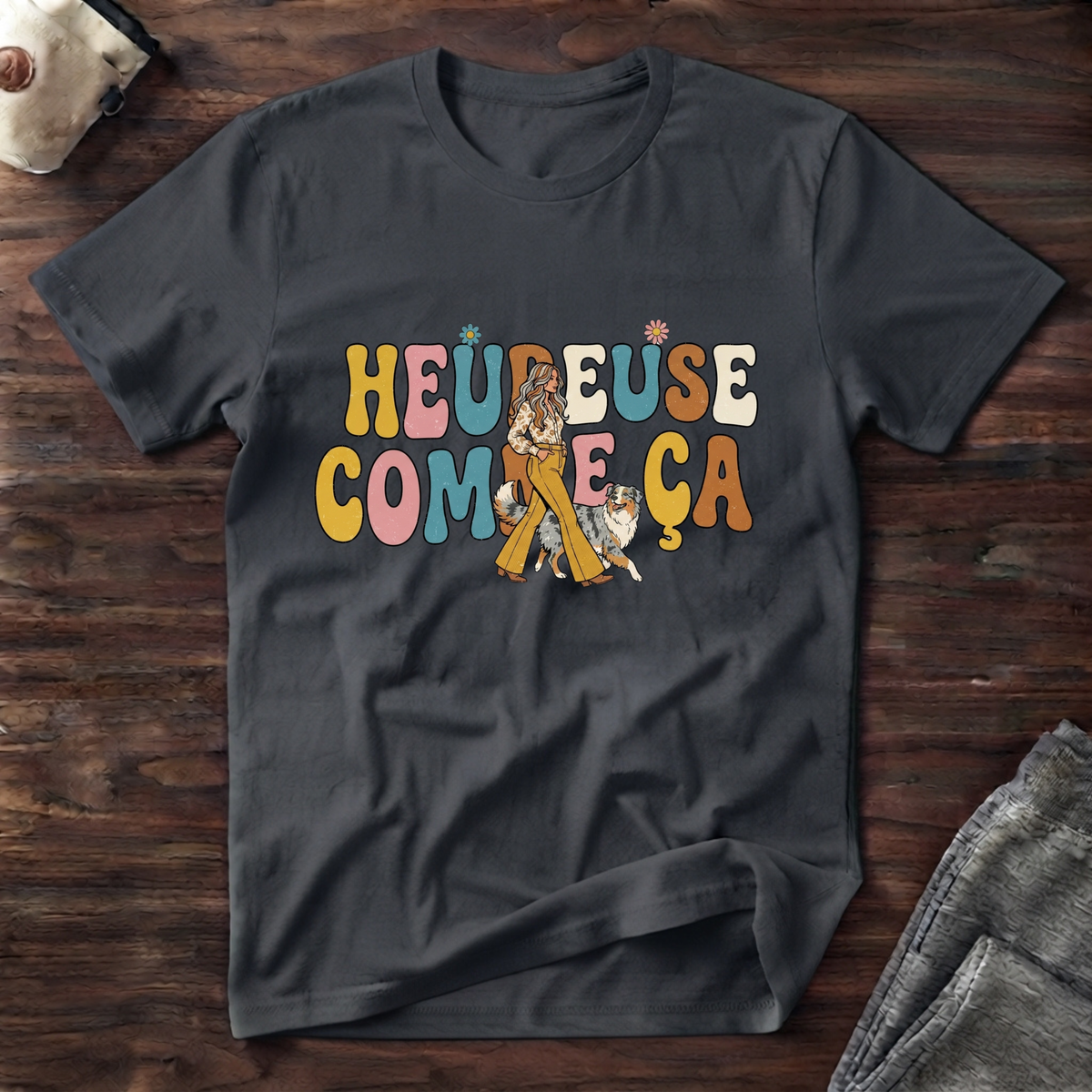 T-Shirt — Heureuse comme ça