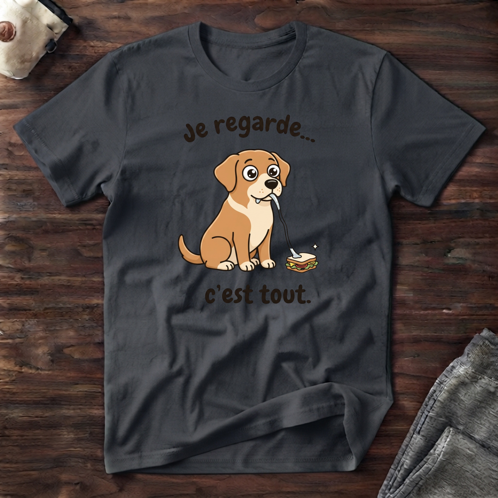 T-Shirt — Je regarde... c'est tout
