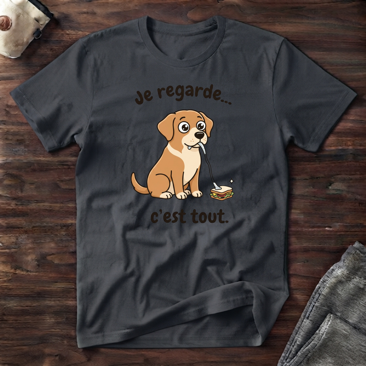 T-Shirt — Je regarde... c'est tout
