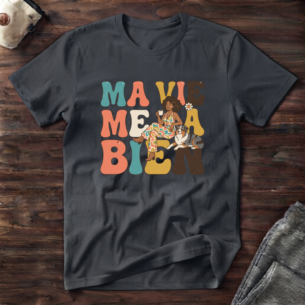T-Shirt — Ma vie me va bien