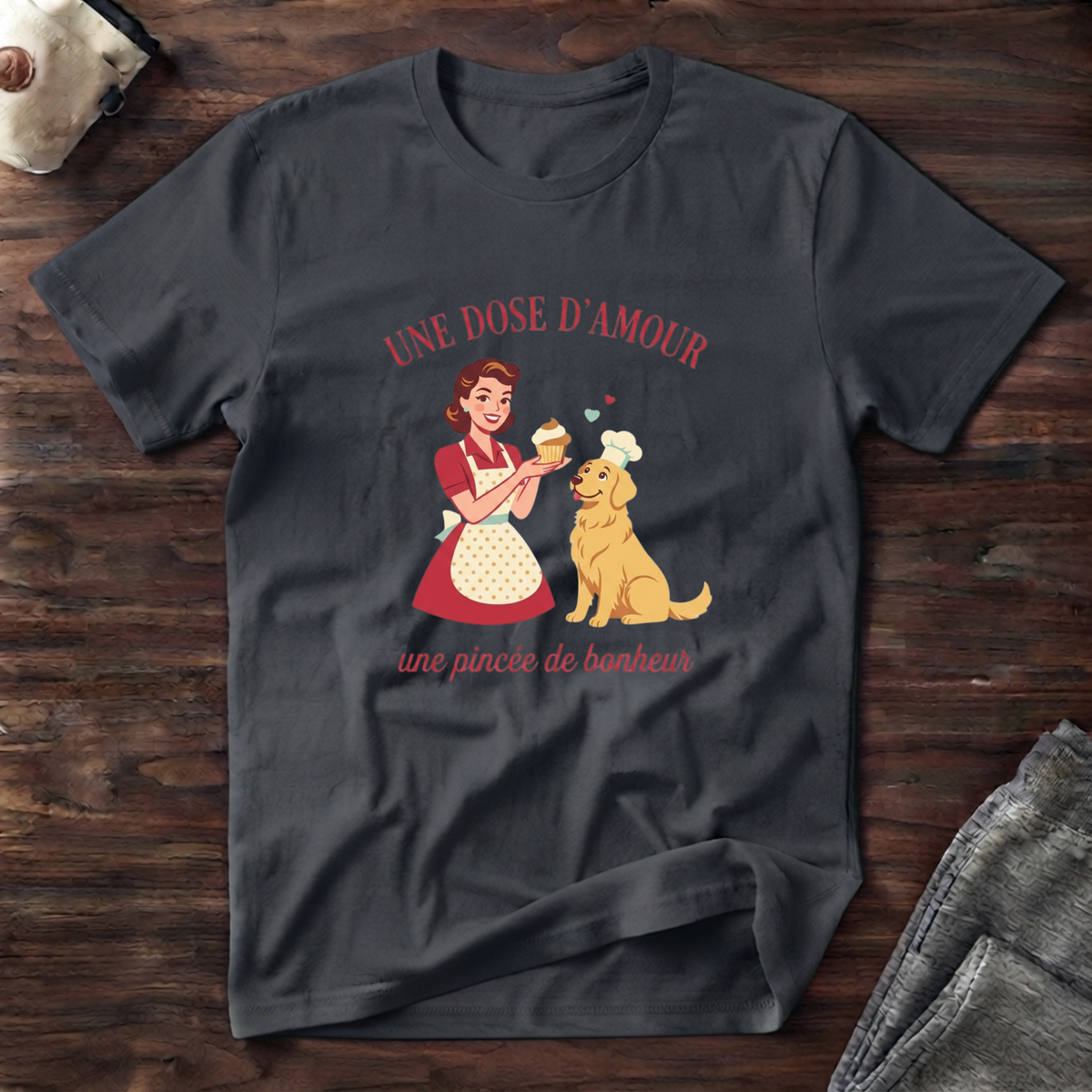 T-Shirt — Une dose d'amour, une pincée de bonheur
