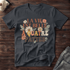 La vie est belle à quatre pattes - T-Shirt