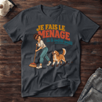 Je fais le ménage - T-Shirt