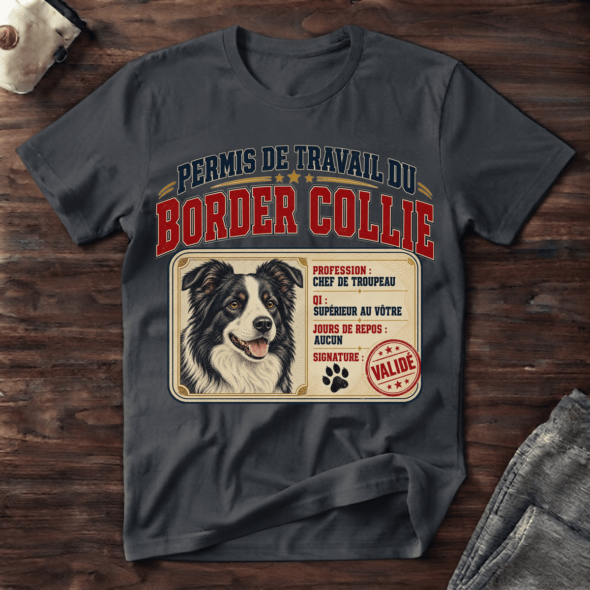 Permis de travail du Border Collie - T-Shirt