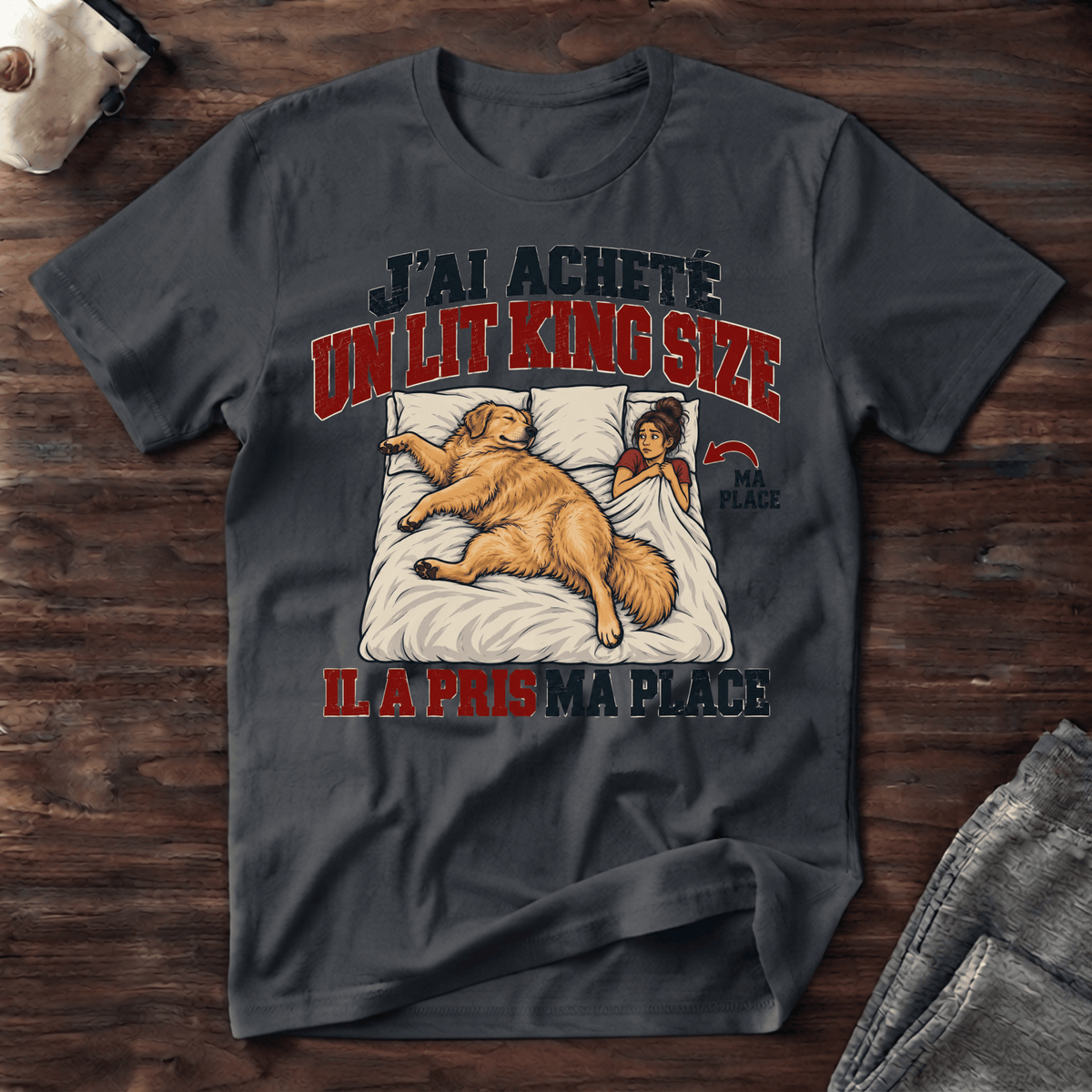 J'ai acheté un lit King Size - T-Shirt