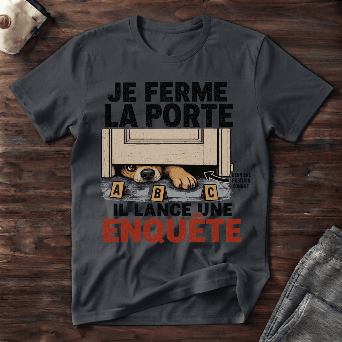 Je ferme la porte... - T-Shirt